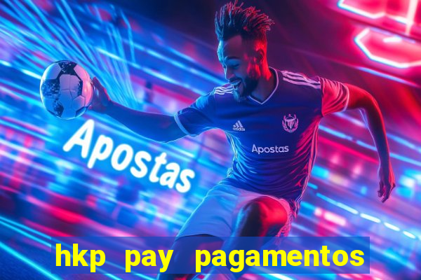 hkp pay pagamentos ltda jogo do tigre